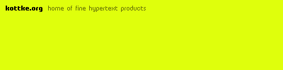 kottke.org home of fine hypertext products